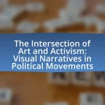 The Intersection of Art and Activism: Visual Narratives in Political Movements