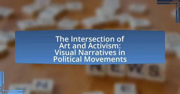 The Intersection of Art and Activism: Visual Narratives in Political Movements