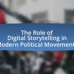 The Role of Digital Storytelling in Modern Political Movements