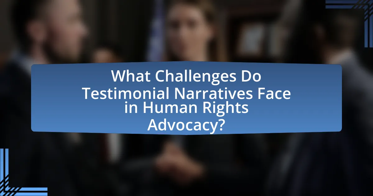 What Challenges Do Testimonial Narratives Face in Human Rights Advocacy?