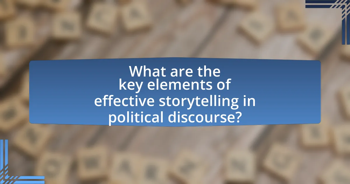 What are the key elements of effective storytelling in political discourse?